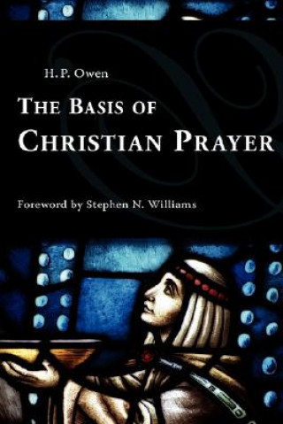 Книга Basis of Christian Prayer Owen