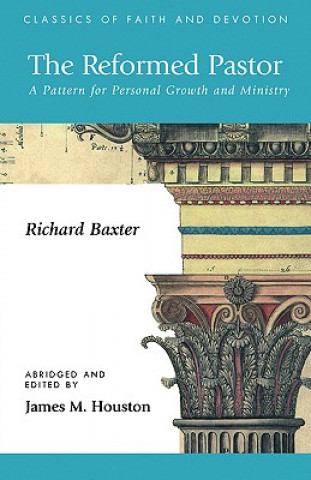 Könyv Reformed Pastor abridged and edited by J Richard Baxter