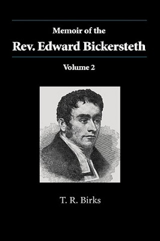 Libro Memoir of the Rev. Edward Bickersteth: Volume 2 Thomas Rawson Birks