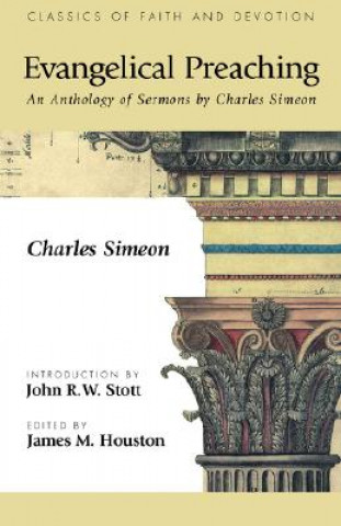 Kniha Evangelical Preaching Charles Simeon