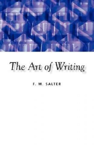 Könyv Art of Writing F. M. Salter