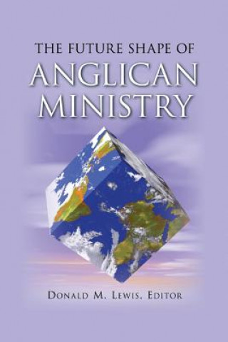 Livre Future Shape of Anglican Ministry J. I. Packer