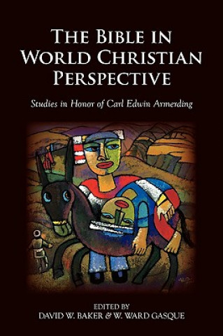 Carte Bible in World Christian Perspective David W. Baker
