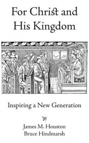 Knjiga For Christ and His Kingdom Bruce Hindmarsh