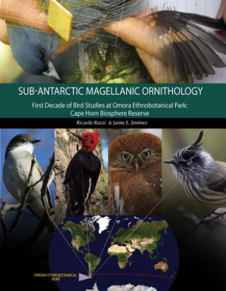 Knjiga Magellanic Sub-Antarctic Ornithology Ricardo Rozzi
