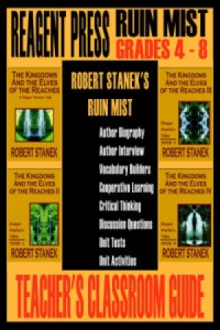 Carte Teacher's Classroom Guide to Robert Stanek's Ruin Mist Robert Stanek