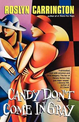 Carte Candy Don't Come in Gray Roslyn Carrington