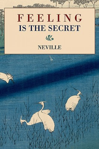Kniha Feeling Is the Secret Neville
