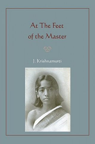 Kniha At the Feet of the Master Jiddu Krishnamurti