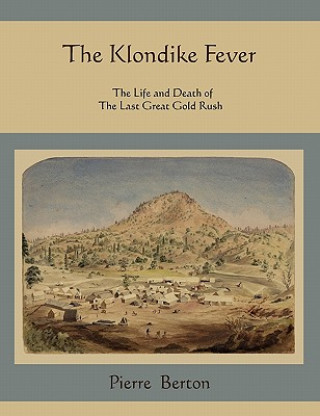 Книга Klondike Fever Pierre Berton