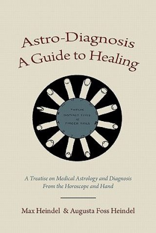 Buch Astro-Diagnosis a Guide to Healing Augusta Foss Heindel