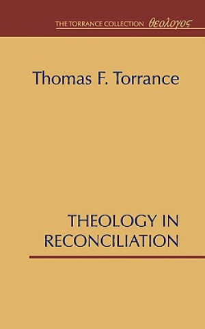Livro Theology in Reconciliation Thomas F. Torrance