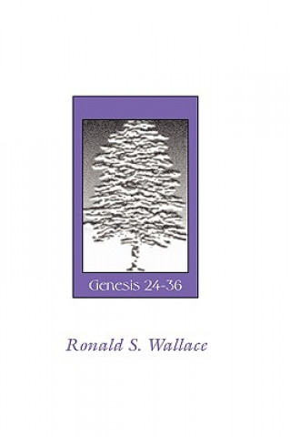 Kniha Isaac and Jacob-Genesis 24-36 Ronald Wallace