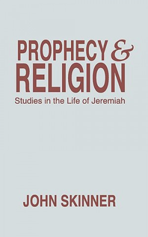 Kniha Prophecy & Religion John Skinner