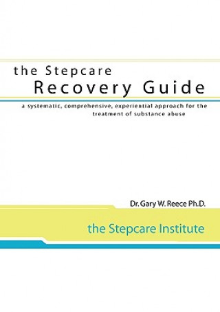 Książka Stepcare Recovery Guide Gary W. Reece