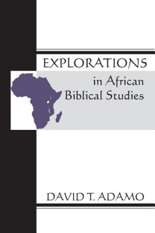 Βιβλίο Explorations in African Biblical Studies David Tuesday Adamo