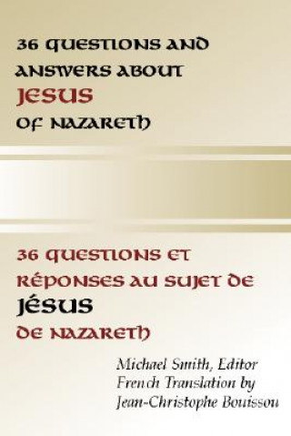 Könyv 36 Questions and Answers About Jesus of Nazareth Michael Smith