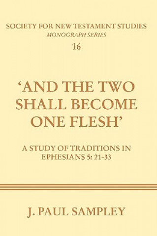 Carte And the Two Shall Become One Flesh J. Paul Sampley