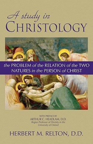 Buch Study in Christology Herbert M. Relton