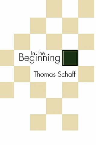 Kniha In the Beginning Thomas Schaff