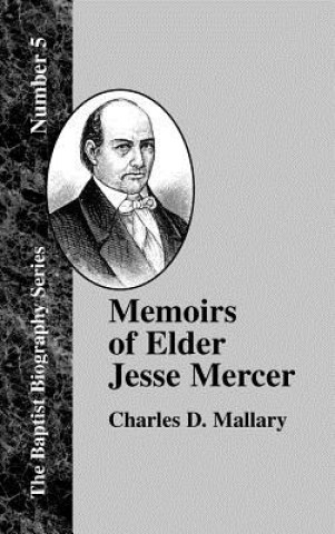 Kniha Memoirs of Elder Jesse Mercer Charles D. Mallary