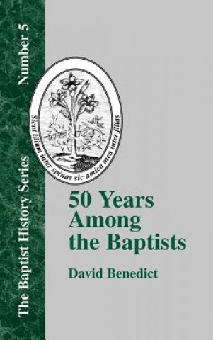 Buch Fifty Years Among the Baptists David Benedict