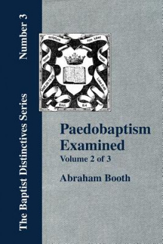 Buch Paedobaptism Examined - Vol. 2 Booth