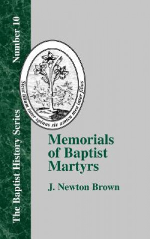 Carte Memorials of Baptist Martyrs J. Newton Brown