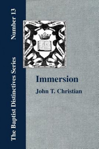 Kniha Immersion, The Act of Christian Baptism Christian