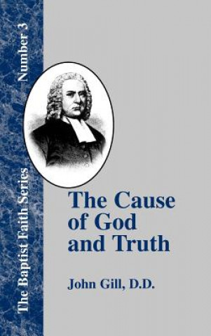 Buch Cause of God and Truth John Gill