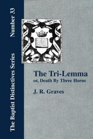 Carte Tri-Lemma, or Death by Three Horns Graves