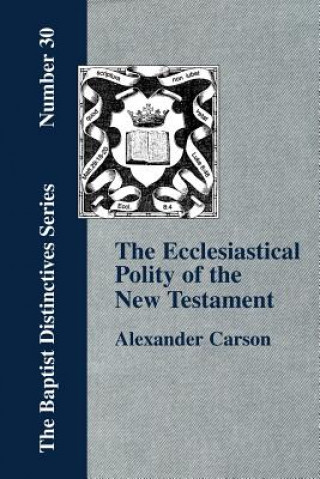 Kniha Ecclesiastical Polity of the New Testament Carson