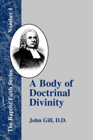 Książka Body of Doctrinal Divinity John Gill