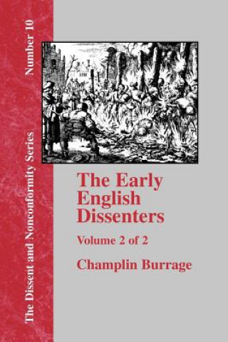 Carte Early English Dissenters In the Light of Recent Research (1550-1641) - Vol. 2 Champlin Burrage