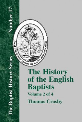 Carte History of the English Baptists - Vol. 2 Thomas Crosby