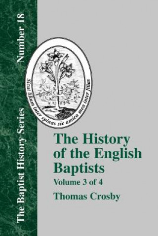 Könyv History of the English Baptists - Vol. 3 Thomas Crosby