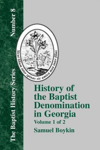 Knjiga History Of The Baptist Denomination In Georgia - Vol. 1 Samuel Boykin