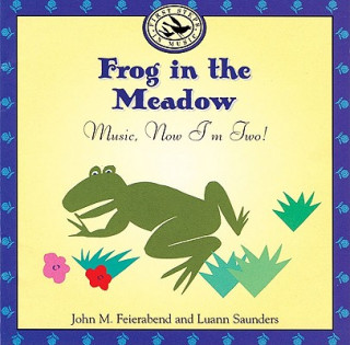 Audio Frog in the Meadow John M. Feierabend