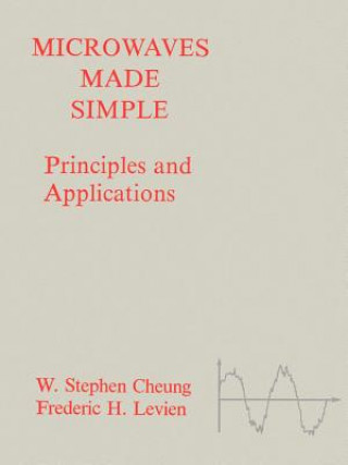 Könyv Microwaves Made Simple W.Stephen Cheung