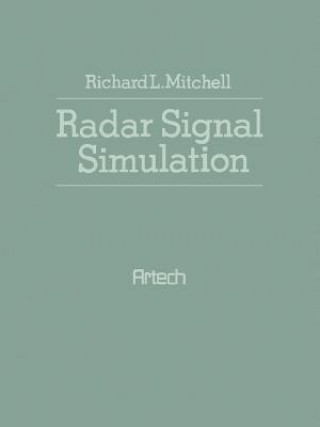 Kniha Radar Signal Simulation Richard L. Mitchell