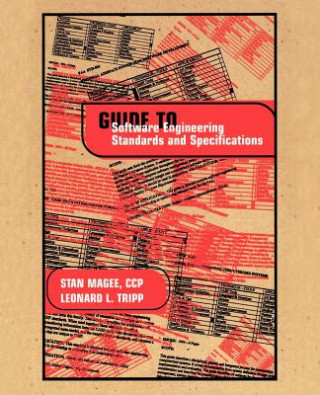 Carte Guide to Software Engineering Standards and Specifications Leonard L. Tripp