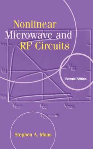Könyv Nonlinear Microwave and RF Circuits Stephen A. Maas