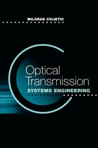 Carte Optical Transmission Systems Engineering Milorad Cvijetic