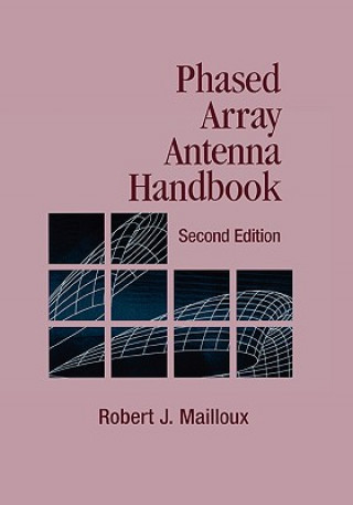 Kniha Phased Array Antenna Handbook Robert J. Mailloux