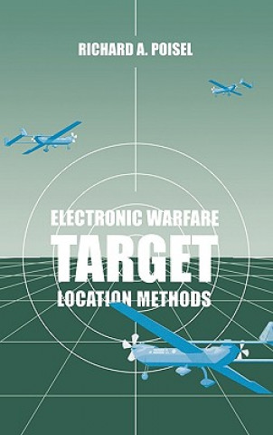 Könyv Electronic Warfare Target Location Methods Richard A. Poisel