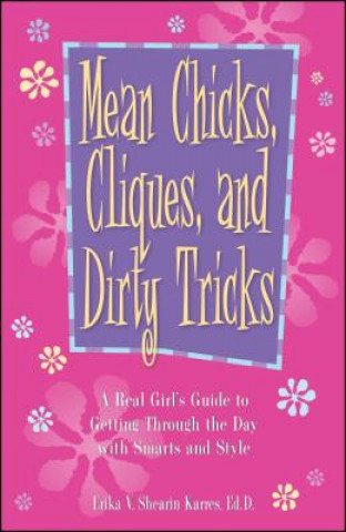 Livre Mean Chicks, Cliques, and Dirty Tricks Erika V. Shearin Karres