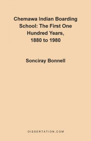 Kniha Chemawa Indian Boarding School Sonciray Bonnell
