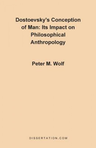 Kniha Dostoevsky's Conception of Man Peter McGuire Wolf