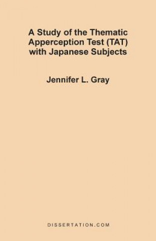 Книга Study of the Thematic Apperception Test (TAT) with Japanese Subjects Jennifer L Gray