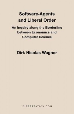 Boek Software-Agents and Liberal Order Dirk Nicolas Wagner